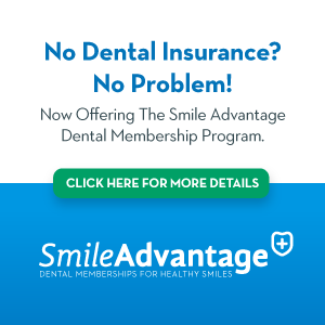 Smile Advantage Dental Membership at Lakeshore Dental Care